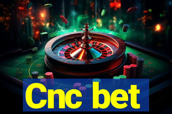 Cnc bet